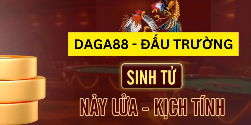 daga88 -Website cung cấp dịch vụ xem đá gà hoàn toàn miễn phí