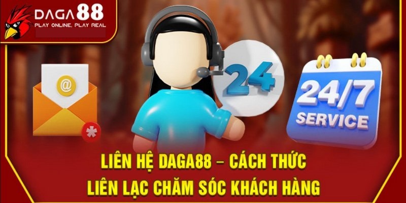 Liên hệ daga88 -Thông tin liên hệ Daga88 cơ bản mà thành viên nhà cái nên biết